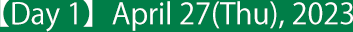 【Day 1】 July 21(Thu), 2022
