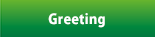 Greeting