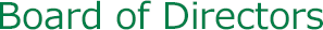Board of Directors